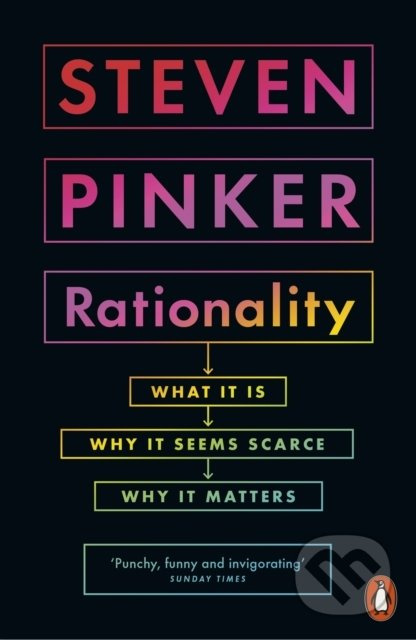 Rationality (What It Is, Why It Seems Scarce, Why It Matters) - kniha z kategorie Odborné a naučné