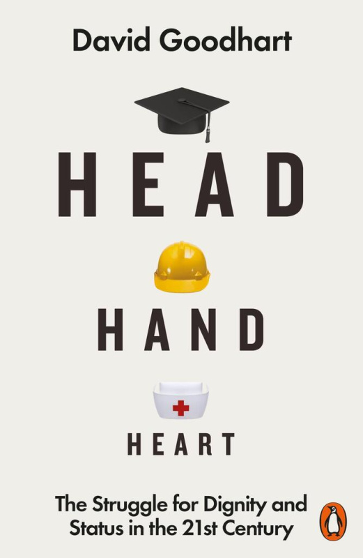 Head Hand Heart (The Struggle for Dignity and Status in the 21st Century) - kniha z kategorie Byznys a management