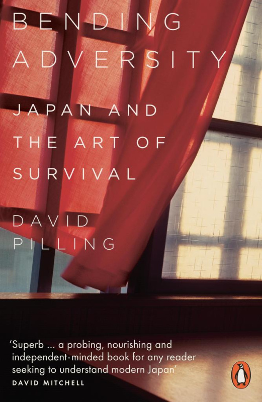 Bending Adversity (Japan and the Art of Survival) - David Pilling - kniha z kategorie Humanitní a společenské vědy