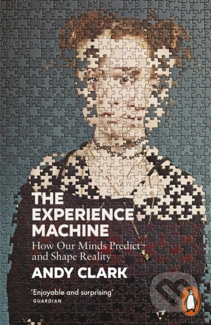 The Experience Machine (How Our Minds Predict and Shape Reality) - kniha z kategorie Filozofie