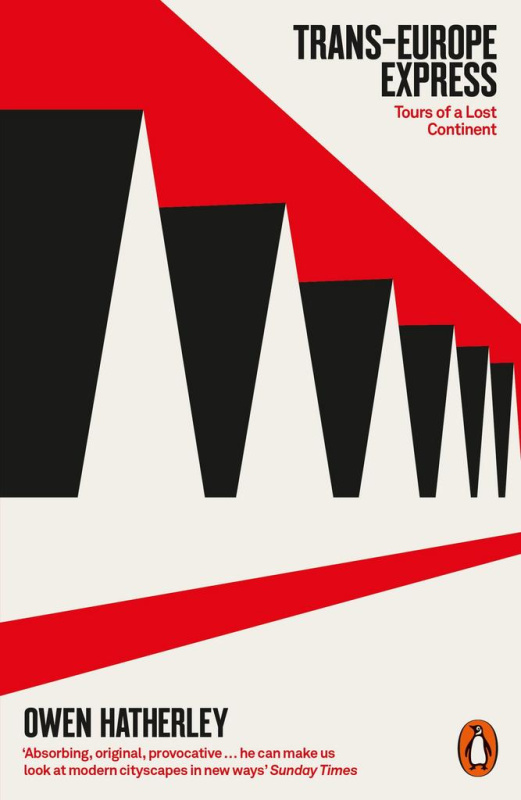 Trans-Europe Express (Tours of a Lost Continent) - Owen Hatherley - kniha z kategorie Architektura