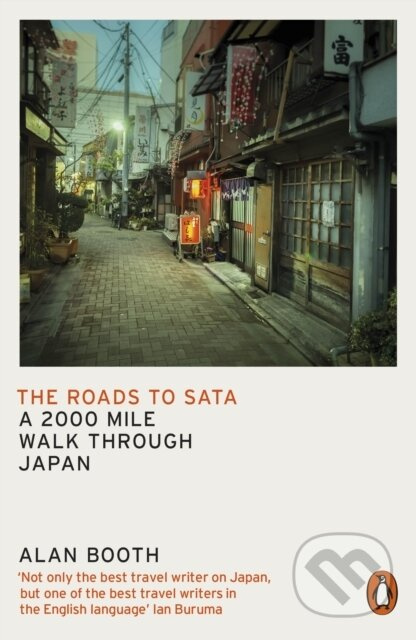 Roads to Sata, A 2000-mile walk through Japan Penguin Books Ltd