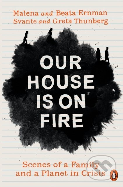 Our House is on Fire (Scenes of a Family and a Planet in Crisis) - kniha z kategorie Ekologie