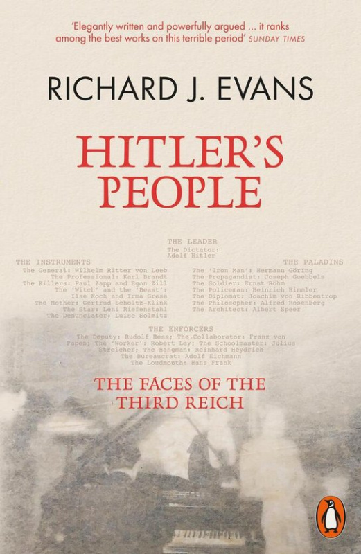 Hitlers People (The Faces of the Third Reich) - Richard J. Evans