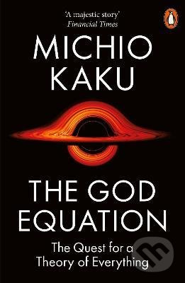 The God Equation (The Quest for a Theory of Everything) - kniha z kategorie Společenská beletrie