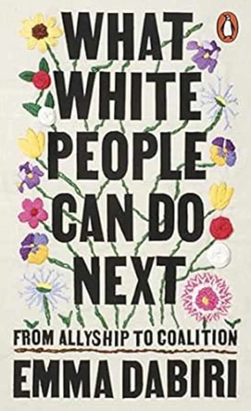 What White People Can Do Next (From Allyship to Coalition) - kniha z kategorie Humanitní a společenské vědy