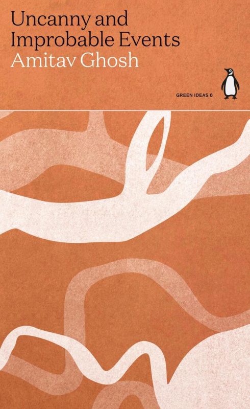 Uncanny and Improbable Events - Amitav Ghosh - kniha z kategorie Humanitní a společenské vědy
