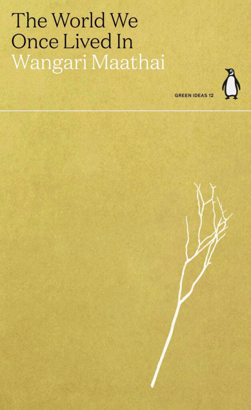 The World We Once Lived In - Wangari Maathai - kniha z kategorie Humanitní a společenské vědy