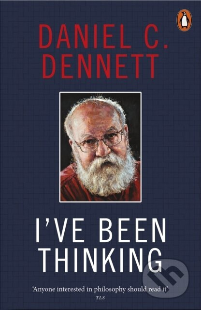 I've Been Thinking - Daniel C. Dennett - kniha z kategorie Autobiografie