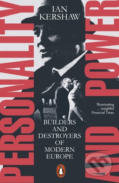 Personality and Power (Builders and Destroyers of Modern Europe) - kniha z kategorie Historie