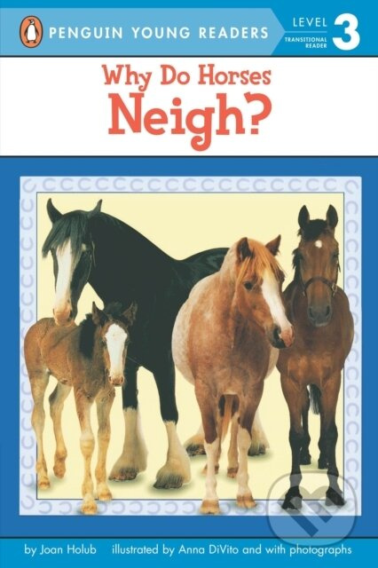 Why Do Horses Neigh? - Joan Holub - kniha z kategorie Naučné knihy