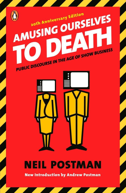 Amusing Ourselves to Death (Public Discourse in the Age of Show Business) - kniha z kategorie Marketingová komunikace