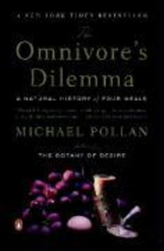 The Omnivore's Dilemma - Michael Pollan