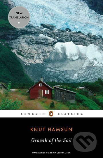 Growth of the Soil - Knut Hamsun