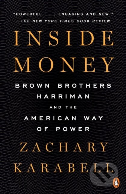 Inside Money (Brown Brothers Harriman and the American Way of Power) - kniha z kategorie Byznys a management