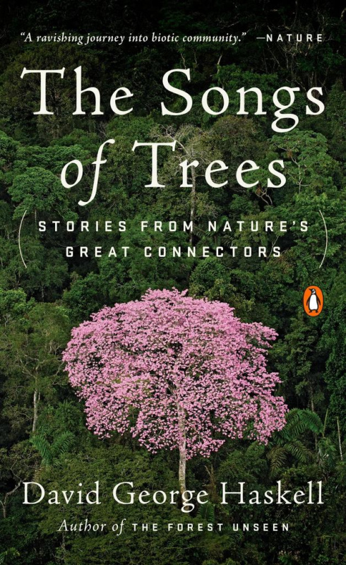 The Songs of Trees - George David Haskell - kniha z kategorie Přírodní vědy a technika