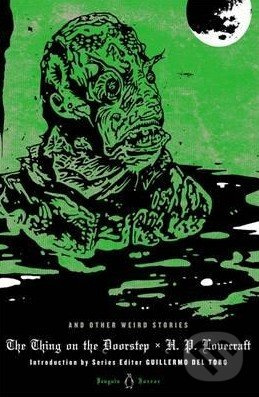 The Thing on the Doorstep and Other Weird Stories - Howard Phillips Lovecraft - kniha z kategorie Detektivky, thrillery a horory