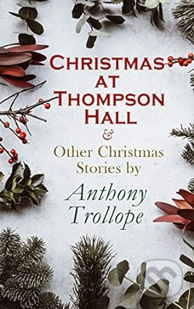 Christmas at Thompson Hall (And Other Christmas Stories) - kniha z kategorie Pohádky