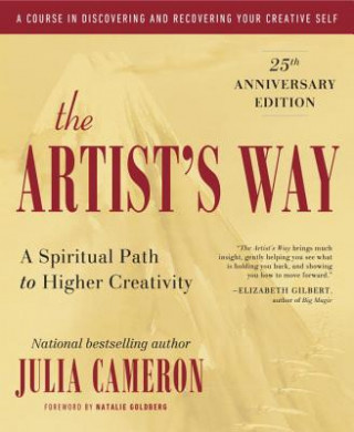 The Artist´s Way: 30th Anniversary Edition - Julia Cameronová