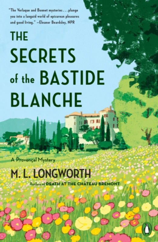 The Secrets of the Bastide Blanche - M.L. Longworth