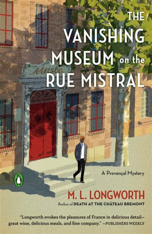 The Vanishing Museum on the Rue Mistral - Longworth M. L.