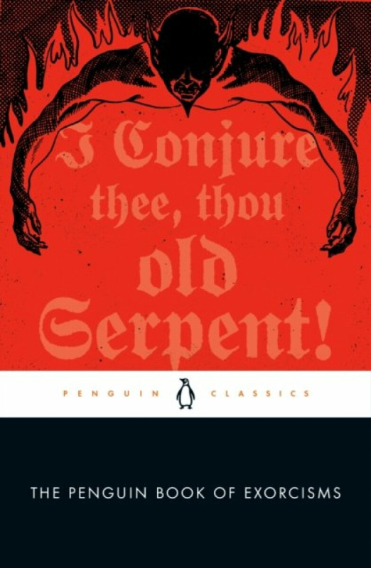 The Penguin Book of Exorcisms - P. Joseph Laycock