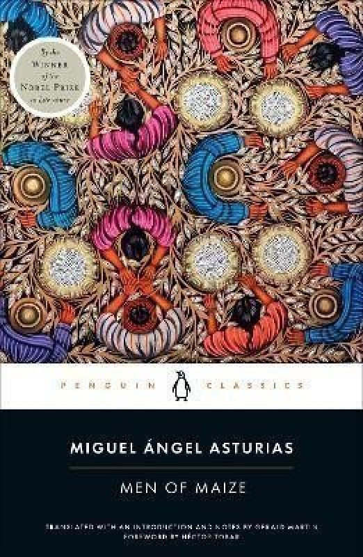 Men of Maize - Angel Miguel Asturias