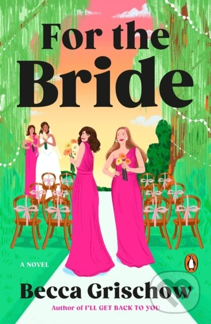 For the Bride (A Novel) - Becca Grischow - kniha z kategorie Spoločenská beletria