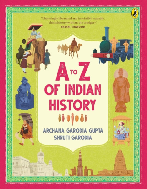 Penguin Random House India A-Z of Indian History - Gupta, Archana Garodia a Garodia, Shruti