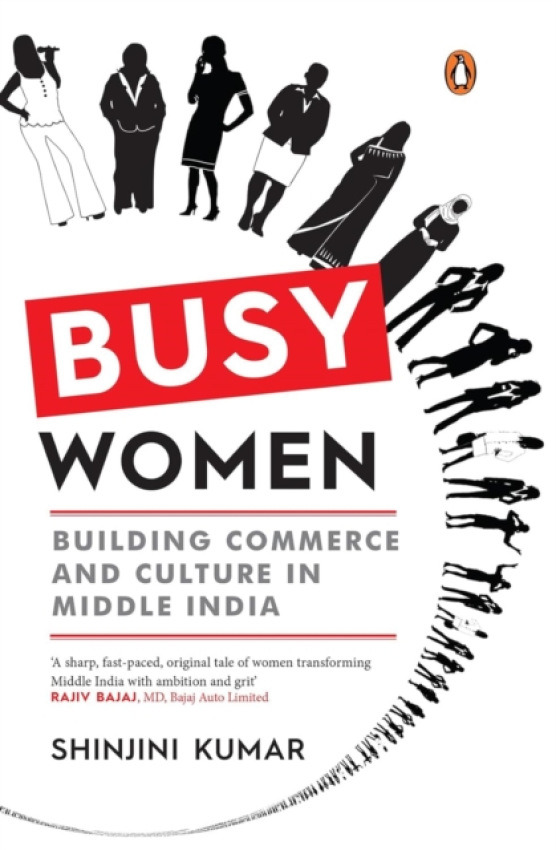 Penguin Random House India Busy Women - Kumar, Shinjini