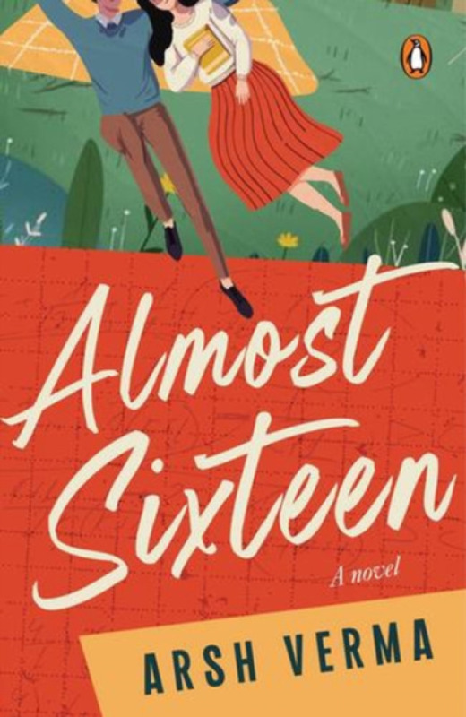 Penguin Random House India Almost Sixteen - Verma, Arsh