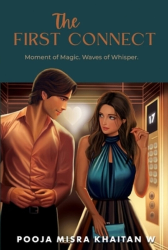 Penguin Random House India First Connect: Moment of Magic - Misra Khaitan, Pooja W.