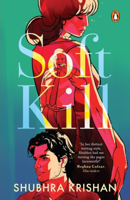 Penguin Random House India Soft Kill - Krishan, Shubhra