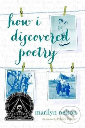 How I Discovered Poetry - Marilyn Nelson - kniha z kategorie Historie