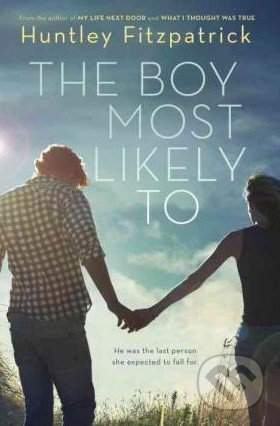 The Boy Most Likely to - Huntley Fitzpatrick - kniha z kategorie Beletrie pro děti