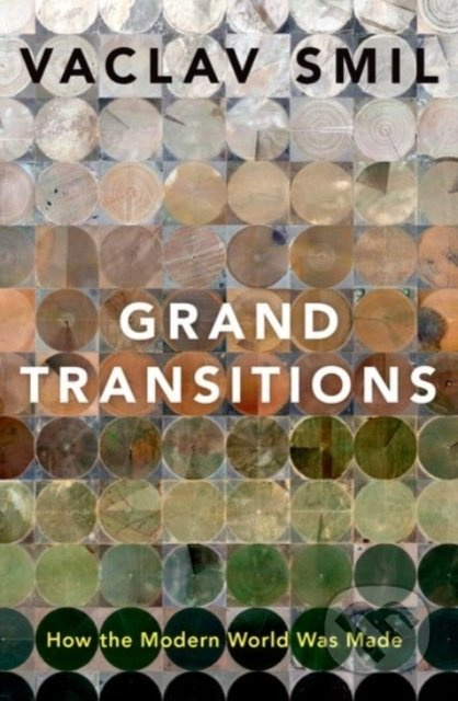 Grand Transitions (How the Modern World Was Made) - Vaclav Smil - kniha z kategorie Byznys a management