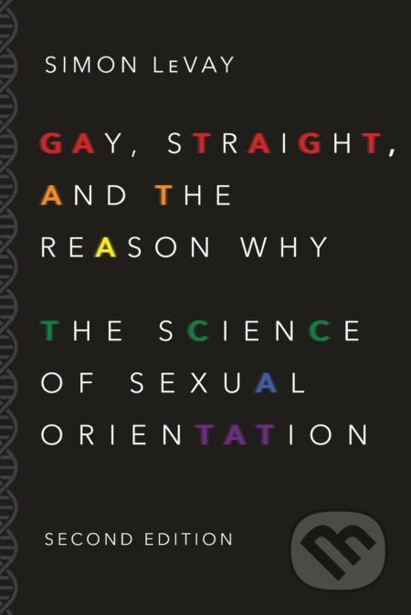 Gay, Straight, and the Reason Why (The Science of Sexual Orientation) - kniha z kategorie Psychologie