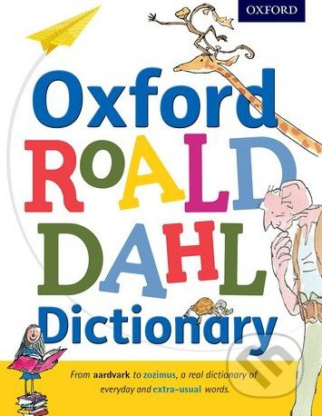 Oxford Roald Dahl Dictionary - Susan Rennie, Quentin Blake - kniha z kategorie Naučné knihy