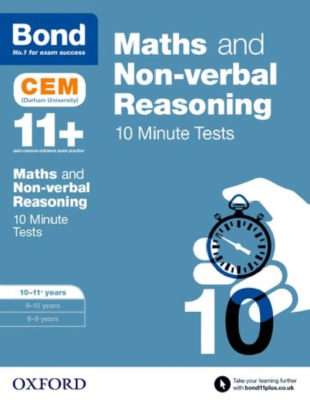 Maths & Non-verbal reasoning: Bond 11+ CEM 10 Minute Tests: Ready for the 2026 Cambridge Select Insight exam - Bond 11+, Michellejoy Hughes
