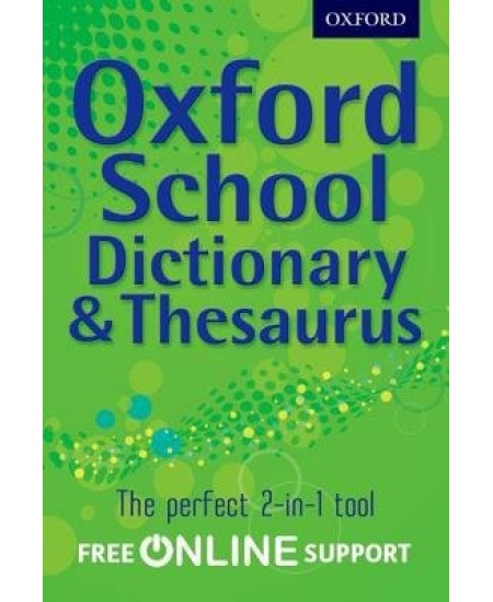 Oxford School Dictionary a Thesaurus Oxford University Press