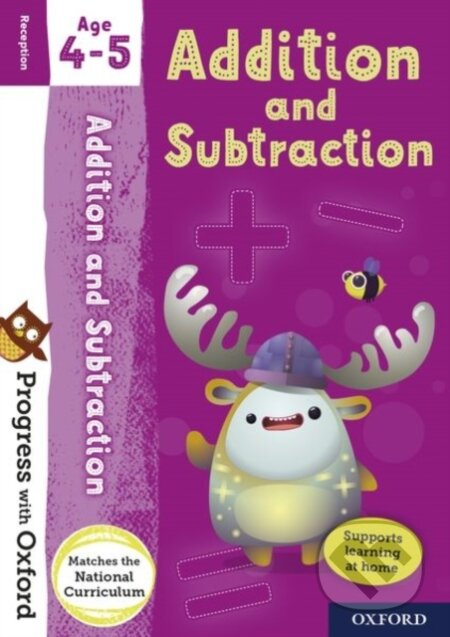 Progress with Oxford: Progress with Oxford: Addition and Subtraction Age 4-5 - Practise for School w - kniha z kategorie Pro děti