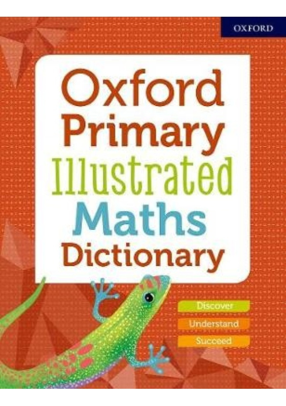 Oxford Primary Illustrated Maths Dictionary Oxford University Press
