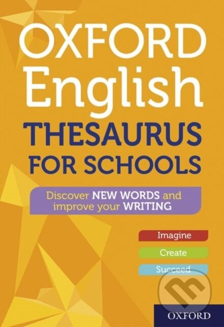Oxford English Thesaurus for Schools - Oxford Dictionaries - kniha z kategorie Pro děti