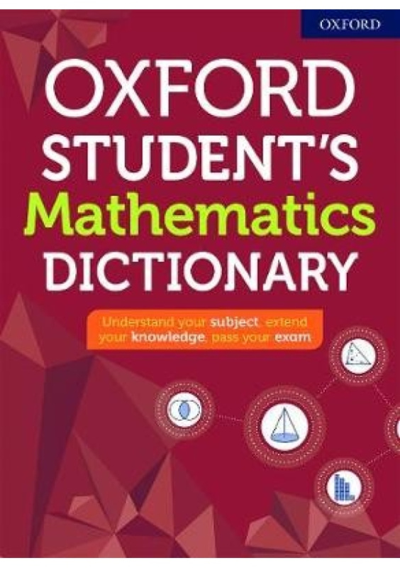 Oxford Students Mathematics Dictionary Oxford University Press