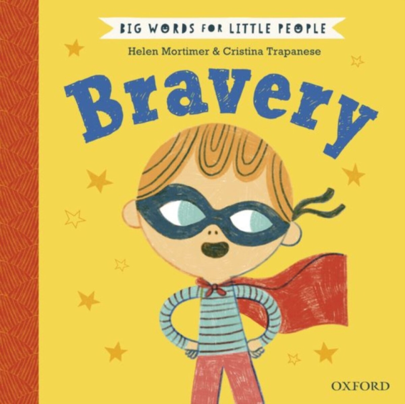 Big Words for Little People: Bravery - Helen Mortimer