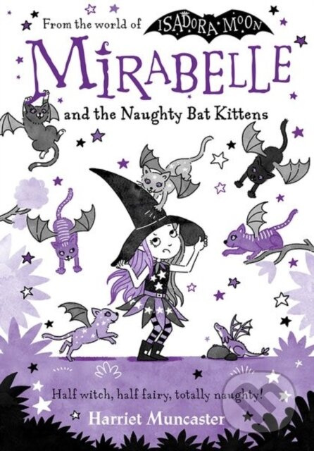Mirabelle and the Naughty Bat Kittens - Harriet Muncaster - kniha z kategorie Pro děti