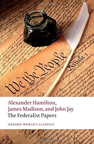 Oxford World´s Classics Federalist Papers Oxford University Press