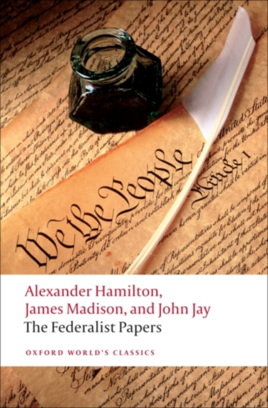 Oxford World´s Classics Federalist Papers Oxford University Press