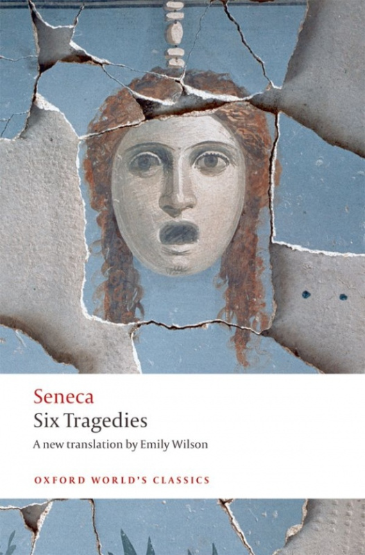 Oxford World´s Classics Six Tragedies  Oxford University Press