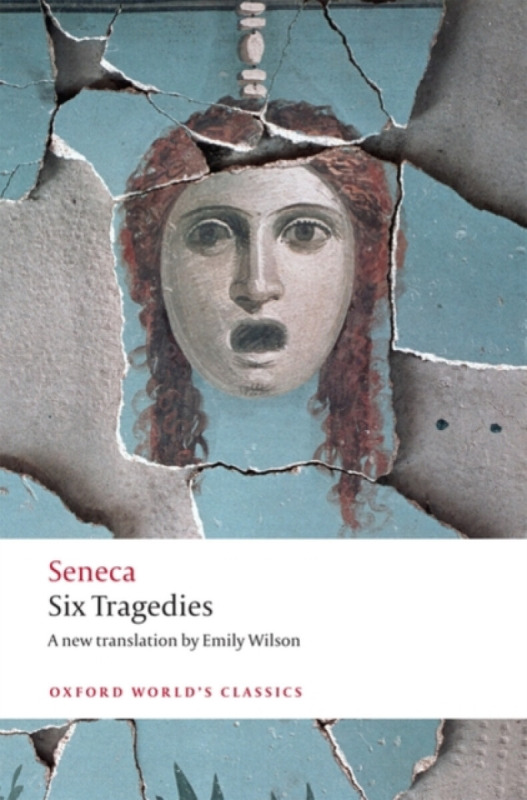 Oxford World´s Classics Six Tragedies  Oxford University Press